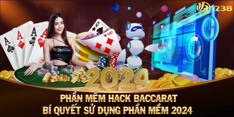 Tổng quan về phần mềm hack Baccarat